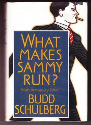 “What Makes Sammy Run?” by Budd Schulberg – book review