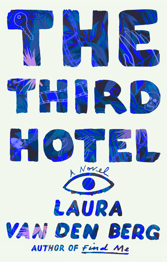 the third hotel by laura van den berg